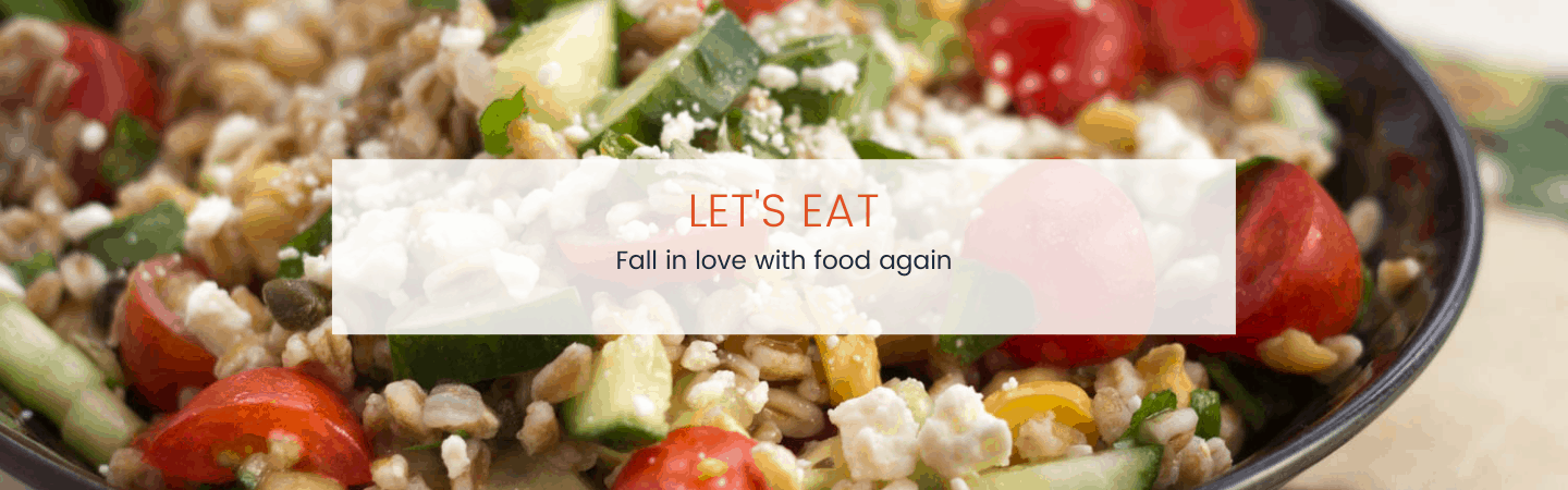 let's eat. fall in love with food again. 