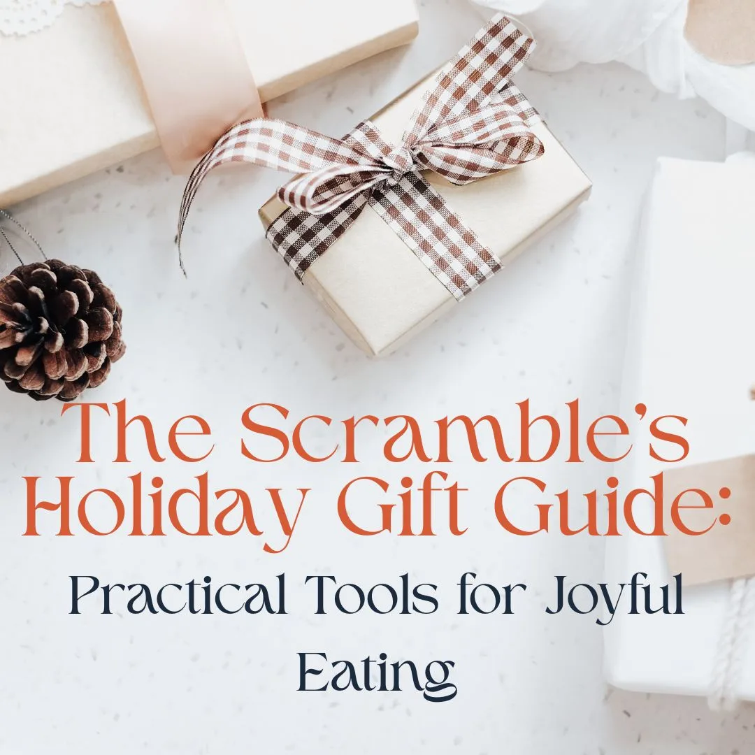 the scramble's holiday gift guide: practical tools for joyful eating